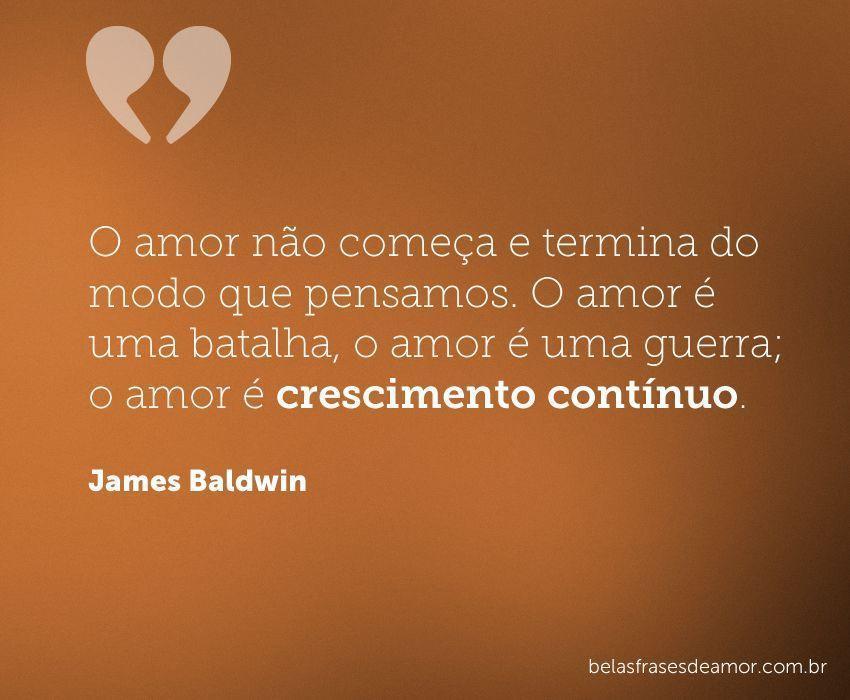 "O amor não começa e termina do modo que pensamos. O amor 