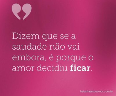 Frases de saudade do amor - Página 2 de 9